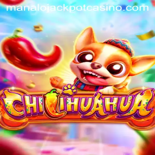 Unleash Your Luck With CHILIHUAHUA: A Thrilling Journey Towards the Manalo Jackpot