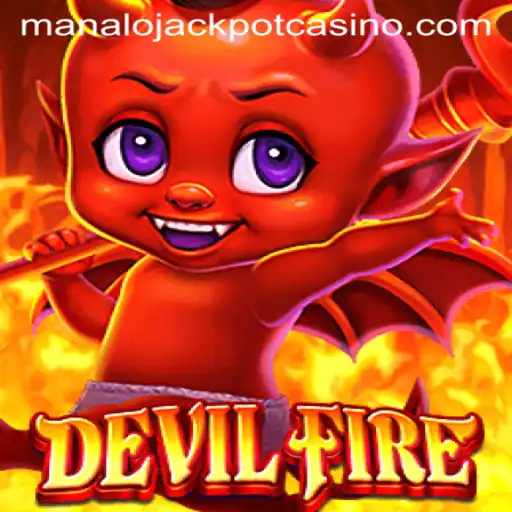 Unveiling the Thrills of DevilFire: Experience the Manalo Jackpot