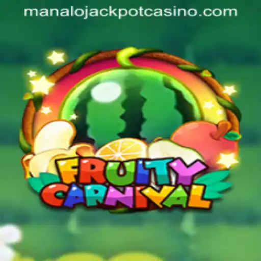 Discover the Thrills of FruityCarnival and the Manalo Jackpot