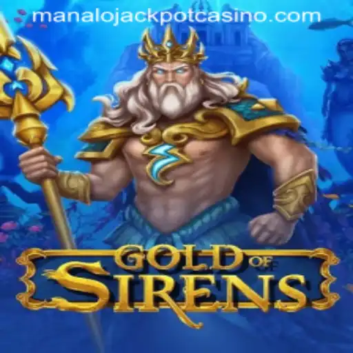 GoldofSirens: Dive into the Alluring World of 'Manalo Jackpot'