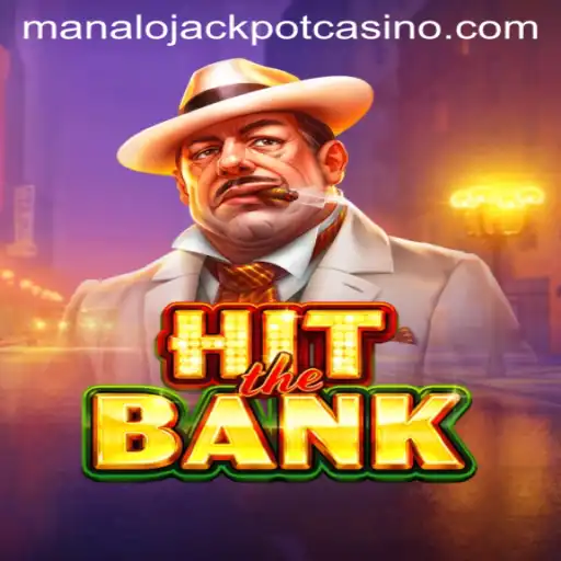 Discovering HitTheBank: Unveiling the Thrilling Experience with Manalo Jackpot