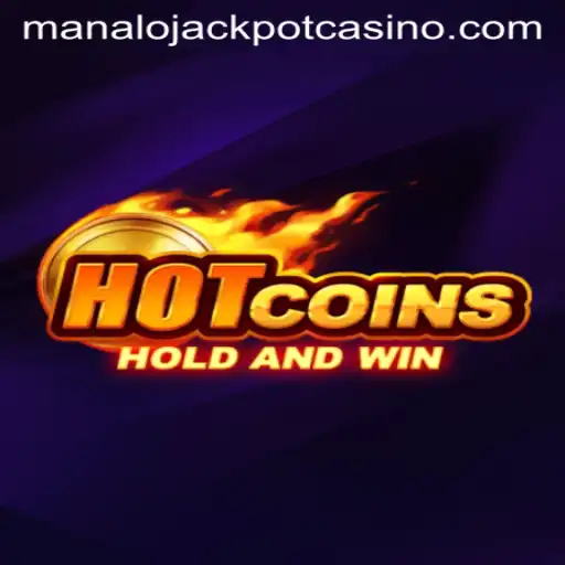 Unveiling the Thrills of HotCoins: The Manalo Jackpot Experience