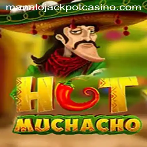 HotMuchacho: Dive into the Excitement of Manalo Jackpot