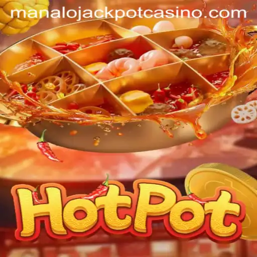 Unveiling Hotpot: A Game of Skill and Luck with the Alluring Manalo Jackpot