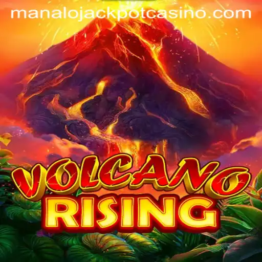 Unveiling VolcanoRising: A Thrilling Gaming Adventure with Manalo Jackpot