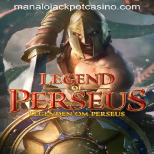 LegendofPerseus: An Enthralling Odyssey to Win the Manalo Jackpot
