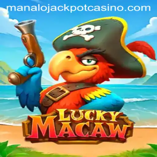 Discover the Excitement of LuckyMacaw's Manalo Jackpot