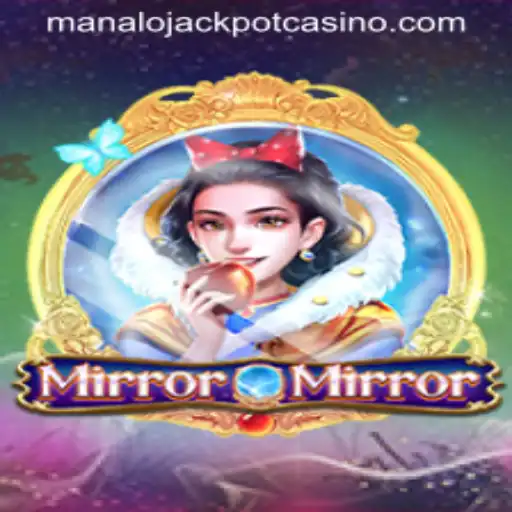 Introduction to MirrorMirror: Exploring the World of Manalo Jackpot