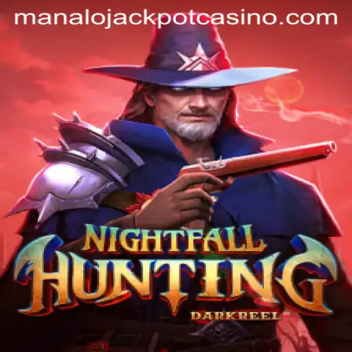 NightfallHunting: The Thrill of the Manalo Jackpot
