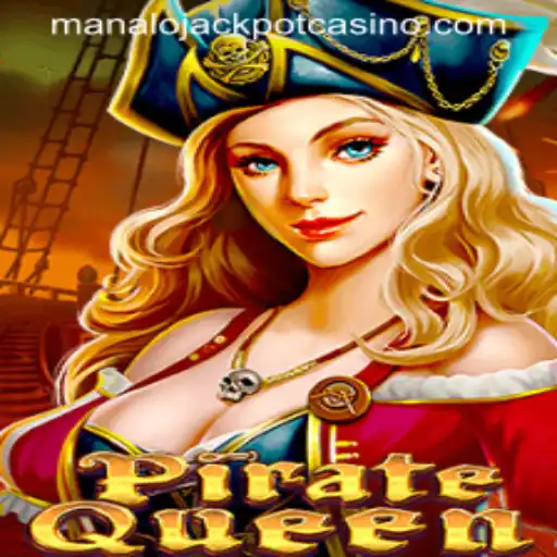 PirateQueen: A Thrilling Adventure with Manalo Jackpot