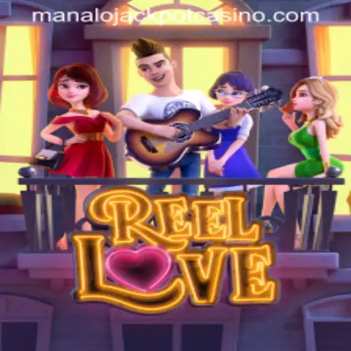 Discover the Excitement of ReelLove and the Thrill of Winning with Manalo Jackpot