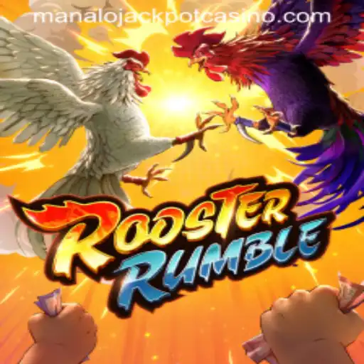 RoosterRumble: Unveiling the Thrill of Manalo Jackpot