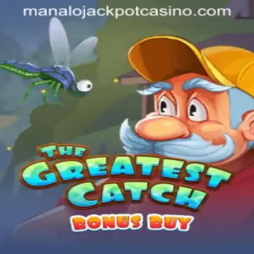 Exploring TheGreatestCatchBonusBuy: Reel in the Manalo Jackpot