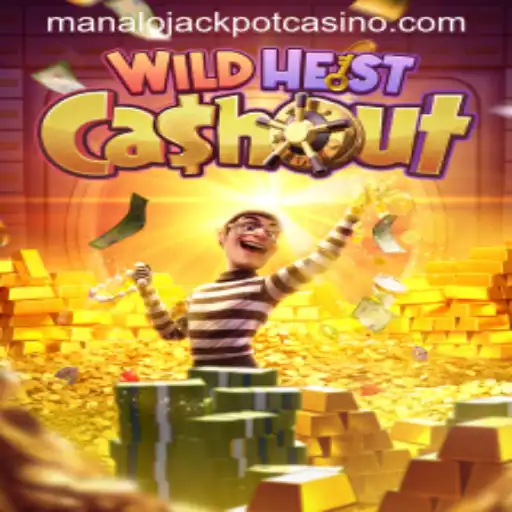WildHeistCashout Game Review: Unlocking the Secrets of the Manalo Jackpot