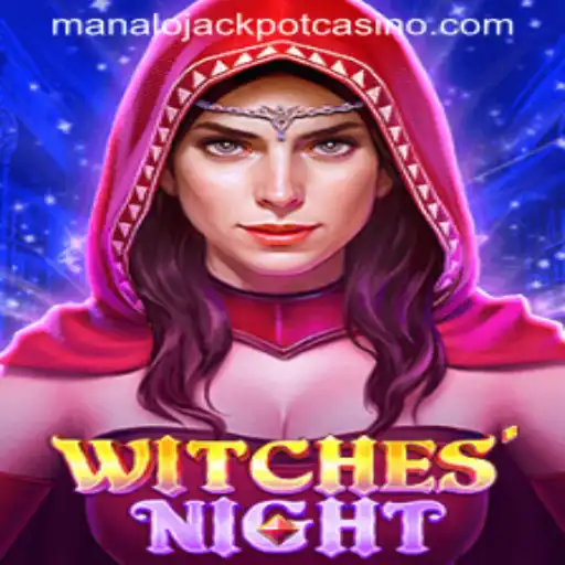 Discover the Magic of WitchesNight and the Thrill of Manalo Jackpot